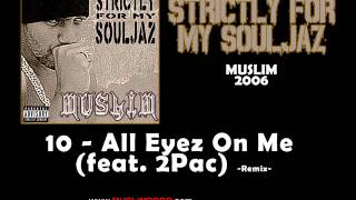 10 - All Eyes On Me (Muslim - Feat. 2Pac) -Remix- Resimi