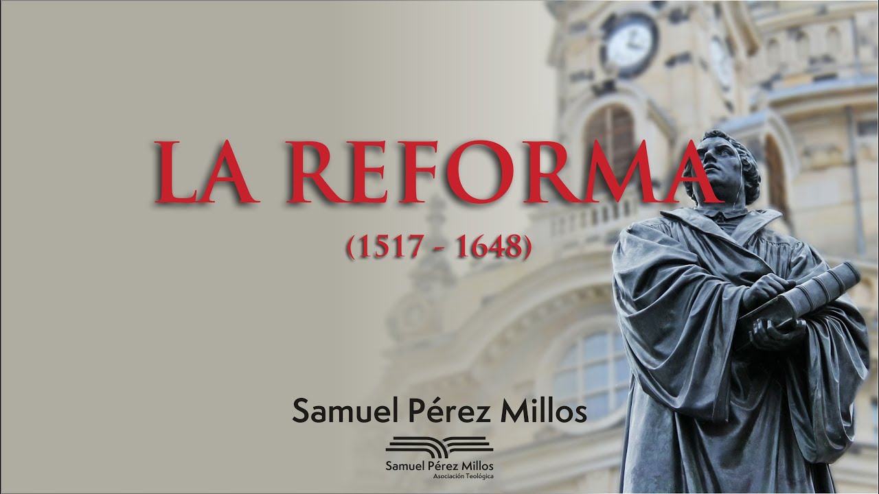 01. La Reforma - Samuel Pérez Millos