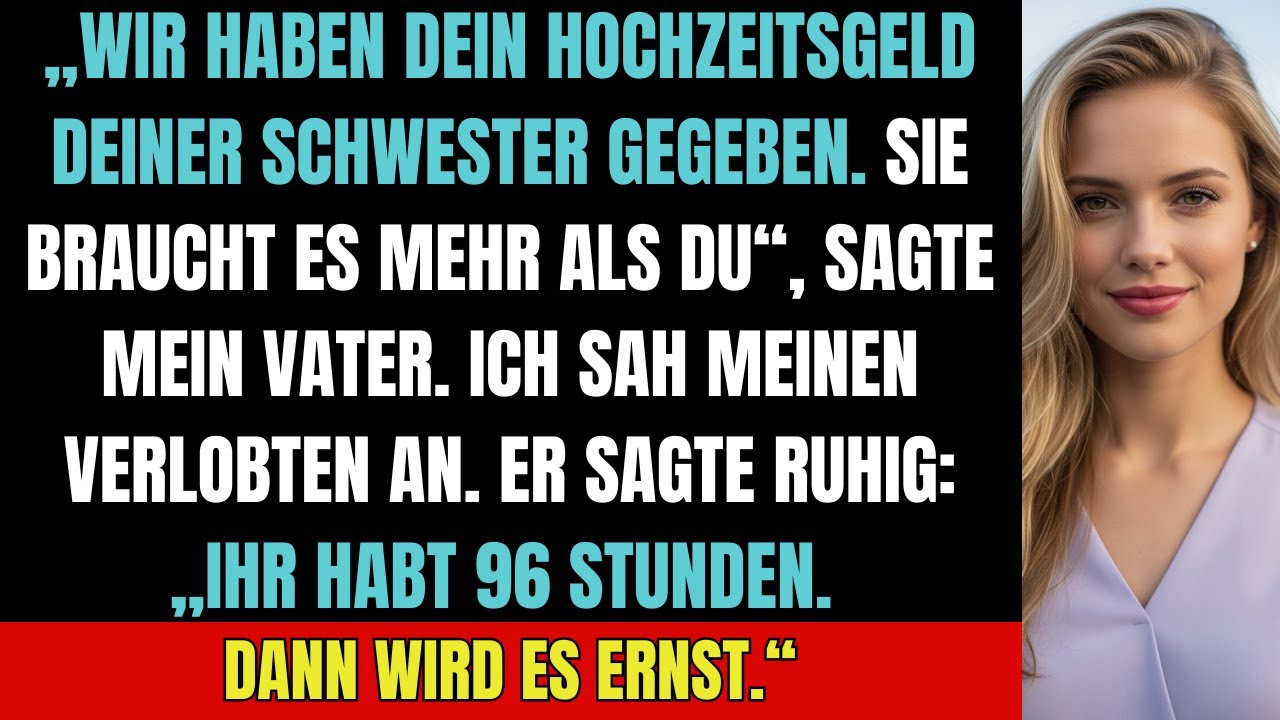 Meine Eltern gaben mein Hochzeitsgeld meiner Schwester – mein Verlobter stellte ihnen 96 Stunden