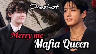 Merry Me ❣️ Mafia Queen ❤️‍🔥🎀  ||  Taekook oneshot movie 🎥🍿 