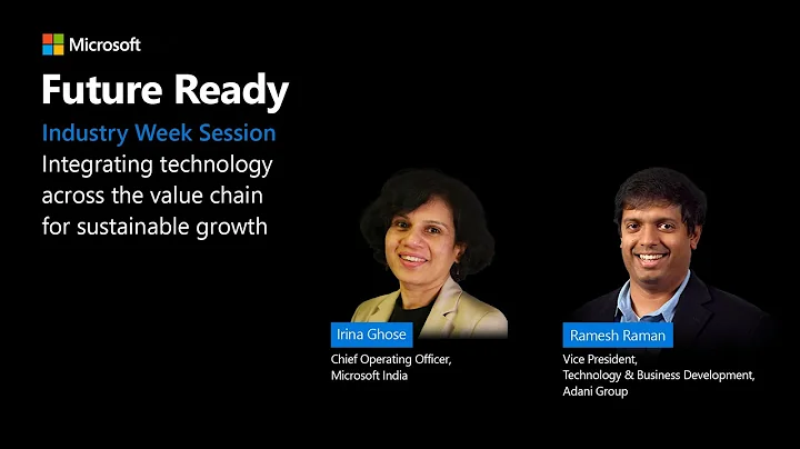 Adani Group's Ramesh Raman & Microsoft's Irina Gho...