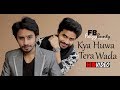 Kya huwa tera wada  faizy bunty rendition  best cover of 2019