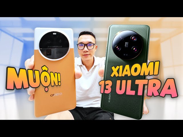Vinh Xô | Xiaomi 13 Ultra muộn nhất Việt Nam