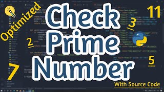 Check Prime Number in Python - The Optimised Way [Explained] DeepScript