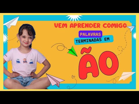 Palavras terminadas em  ÃO!