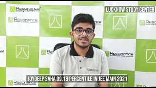Jee Main 2021 Result Resonance Lucknow 99.18 Percentile Joydeep Saha