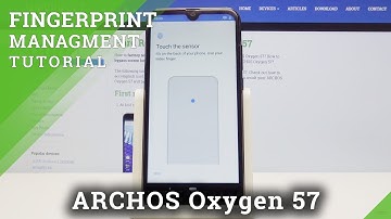 How to Add Fingerprint in ARCHOS Oxygen 57 - Fingerprint Unlock