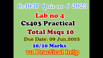 cs403p quiz no 6|cs403 quiz no 6 lab no 4 2023| cs403 practical quiz 6