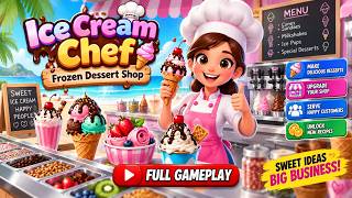 Ice Cream Chef: Frozen Dessert Shop 🍨🔥 | Run Your Own Ice Cream Shop | Full Gameplay screenshot 4