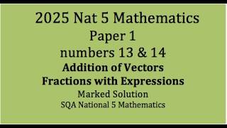 2025 National 5 Mathematics Paper 1 nos. 13 & 14
