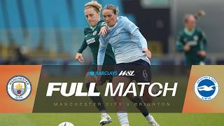 FULL MATCH: Manchester City v Brighton & Hove Albion | Barclays WSL 26/27