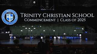 Trinity Christian School Commencement | Class of 2025