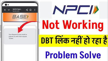 your request id has invalid or expired try with fresh request | npci website not working
