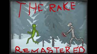 The Rake Remastered Song
