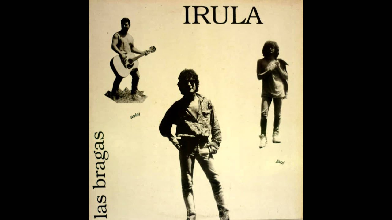Irula -  Las bragas (1989)