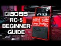 BOSS RC-5 Loop Station Getting Started Guide (Loop Station Overview)