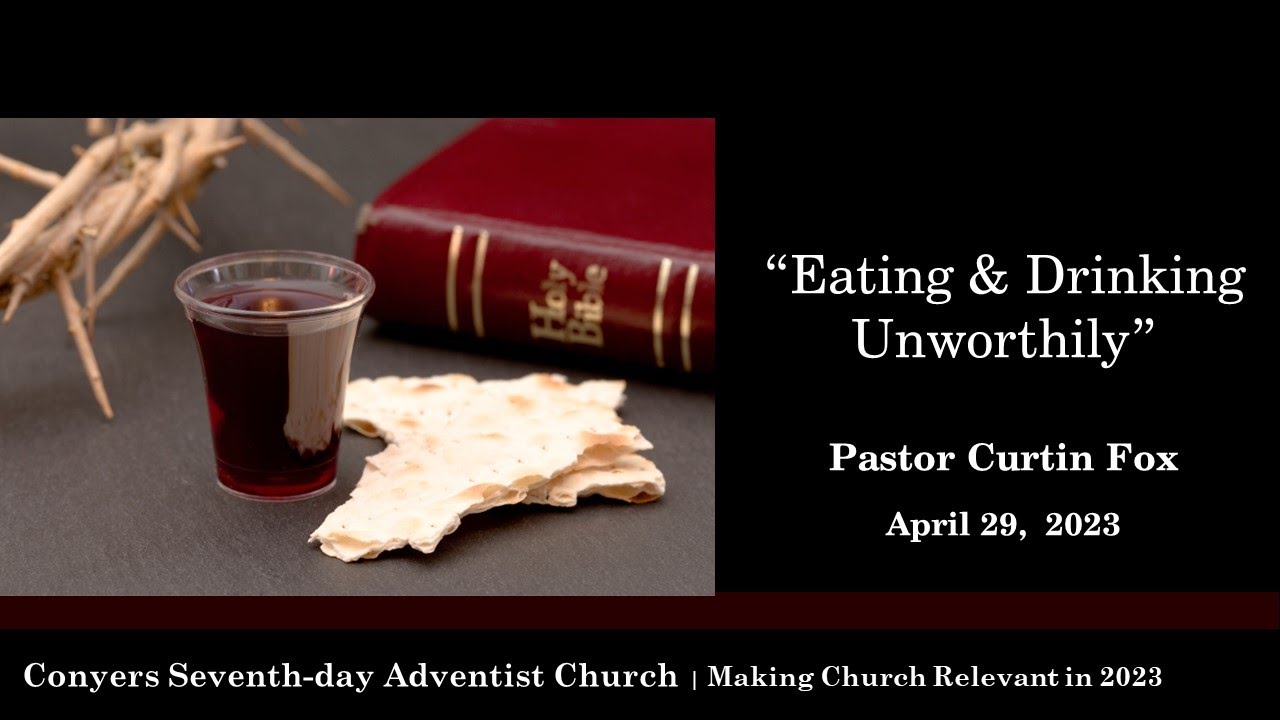 “Eating & Drinking Unworthily” YouTube