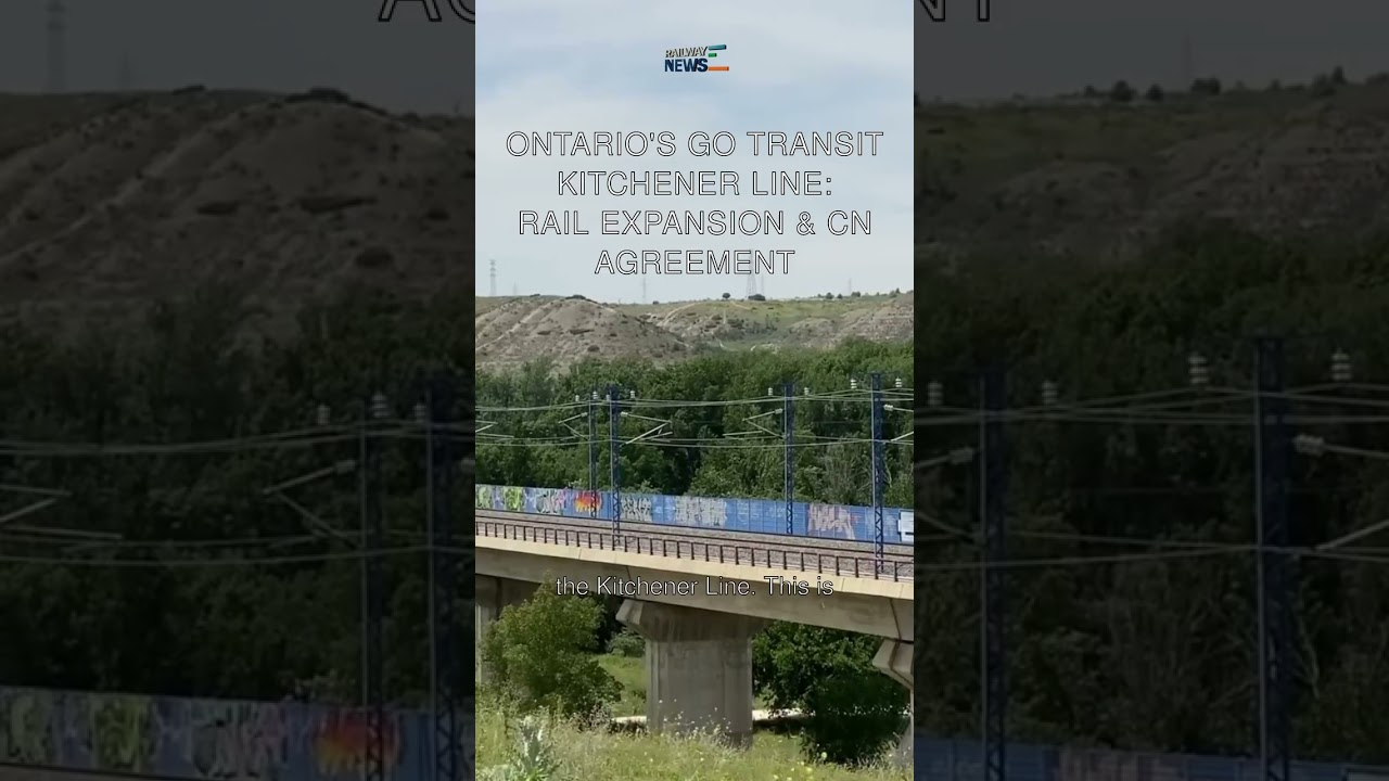 Ontario's GO Transit Kitchener Line: Rail Expansion & CN Agreement