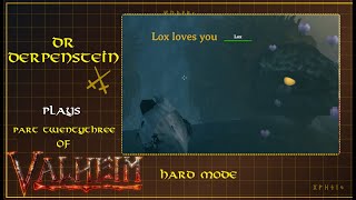 Valheim Part 23 - Box full of Lox | HARD MODE Full Playthrough
