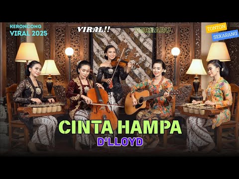 Cinta Hampa – D’Lloyd | Remix Keroncong Terbaru 2025 | Cover Keroncong Indonesia | NADA KERONCONG ID