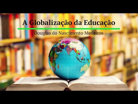 A Globalização da Educação