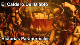 La Historia Del Caldero Del Diablo