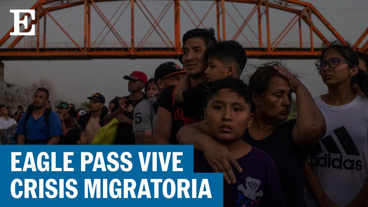 TEXAS | Eagle Pass se declara en emergencia por la llegada de miles de ...