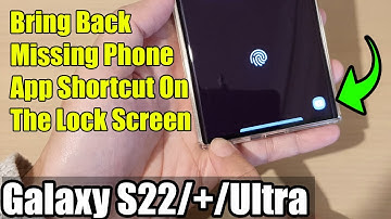 Galaxy S22/S22+/Ultra: How to Bring Back Missing Phone App Shortcut On The Lock Screen