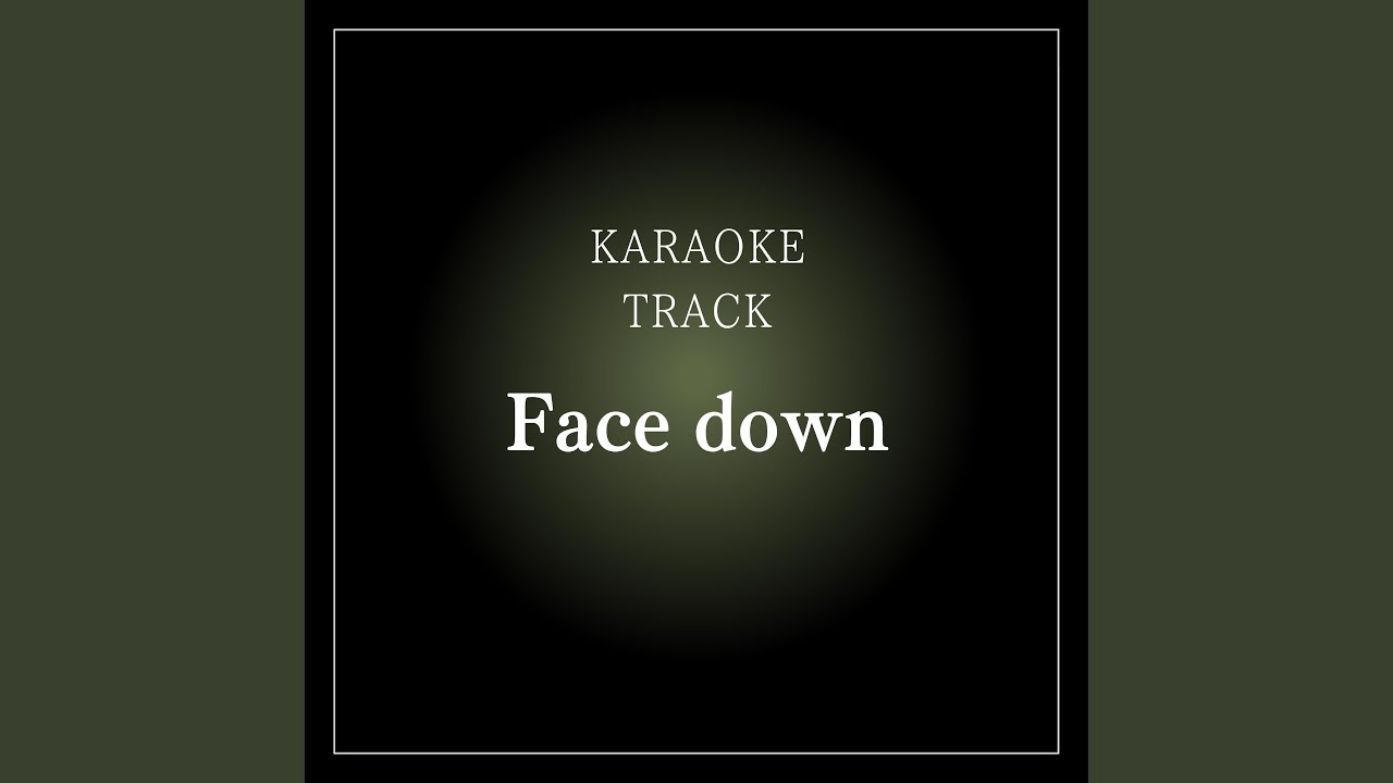 Face down YouTube