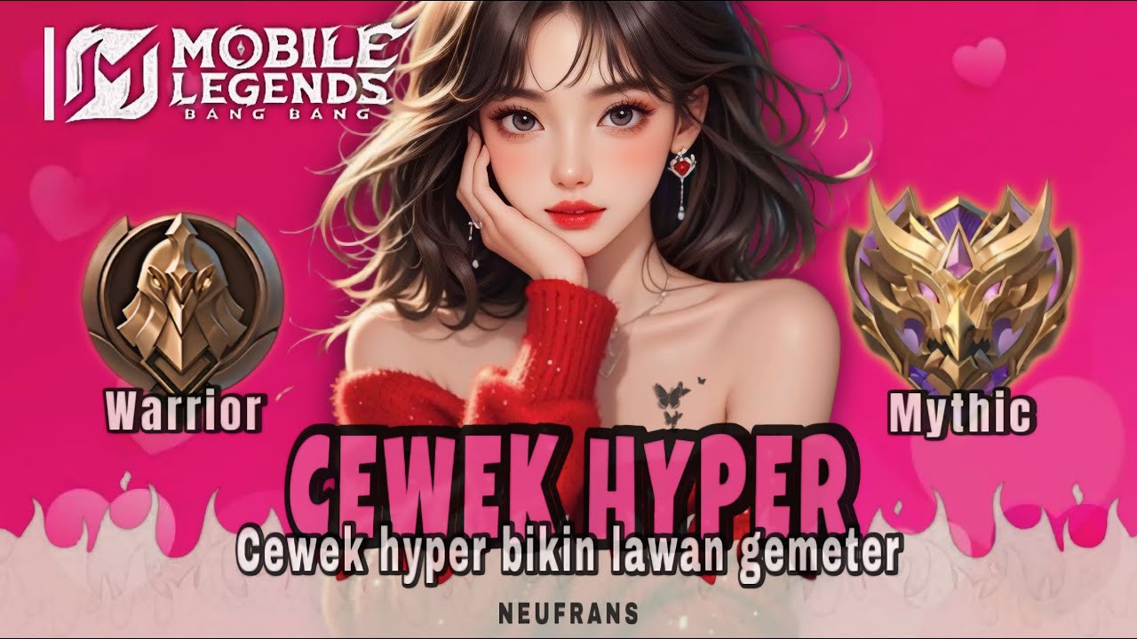 Namatin Mobile Legend tapi Nyamar jadi Cewe Hyp*r