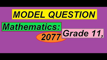 Model Questions Mathematics grade 11, 2077 #Specification Grid # 2021# Annual Examination