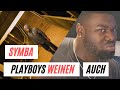 SYMBA GEHTS DIR GUT ? ┃ PLAYBOYS WEINEN AUCH ┃RAPPER REAGIEREN