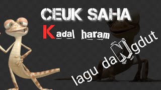 Ceuk saha kadal haram ( tatang salawu)