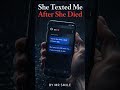 she-texted-me-after-she-died-