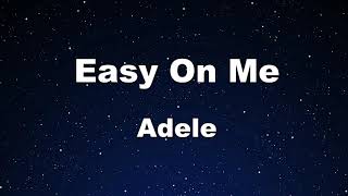 Video thumbnail of "Karaoke♬ Easy On Me - Adele 【No Guide Melody】 Instrumental"