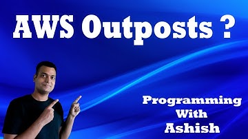 What is AWS Outposts ?| Programming With Ashish