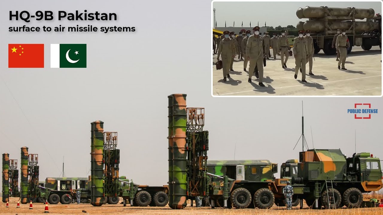 Pakistan Acquisition Chinese HQ-9B Surface to Air Missile Systems