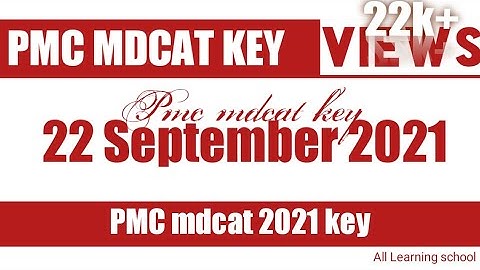 22 September pmc mdcat paper | mdcat 2021 - All Learning school