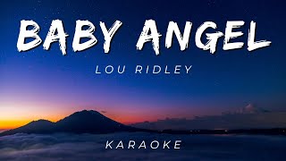 Lou Ridley - Baby Angel | KARAOKE VERSION