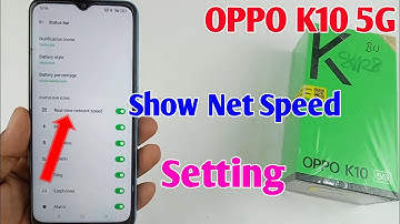Oppo K10 5G show net speed / Oppo K10 5G net speed setting / how to show net speed in Oppo K10