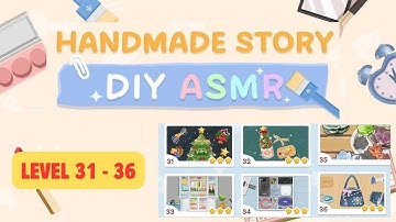 Handmade Story: DIY ASMR Game | Level 31 to 36 |  Walkthrough