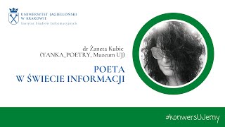 Poeta w świecie informacji - rozmowa z dr Żanetą Kubic (yanka_poetry)