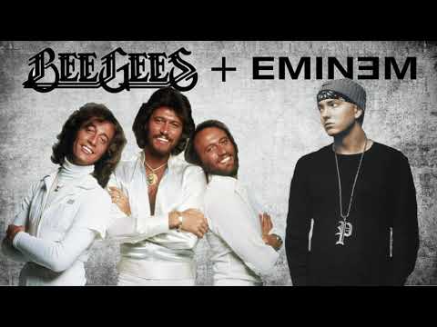 Stayin Alive Without Me- Bee Gees Eminem
