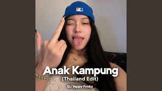 Download lagu Anak Kampung (Thailand Edit)