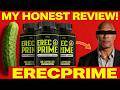 ERECPRIME - ERECPRIME REVIEW ((❌SCAM✅)) ErecPrime Reviews – ErecPrime WORK? ErecPrime Amazon Review