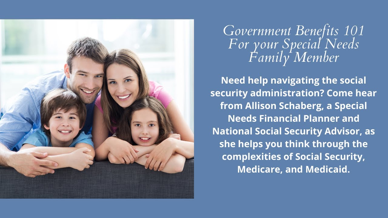 Government Benefits 101 For your Special Needs Family Member - YouTube