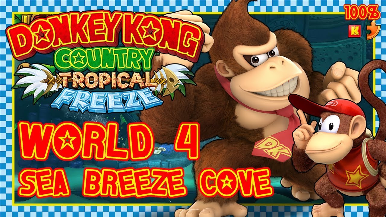 Donkey Kong Country: Tropical Freeze - World 4: Sea Breeze Cove -- 100% Walkthrough