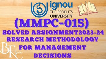 IGNOU MMPC-015 SOLVED ASSIGNMENT 2023-2024