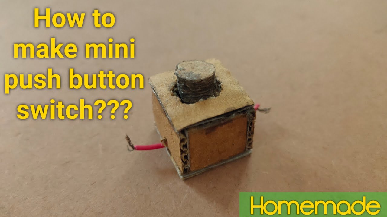 How To Make Push Button Switch From Cardboard From Waste To Best how-to-make-push-button-switch-from-cardboard-from-waste-to-best