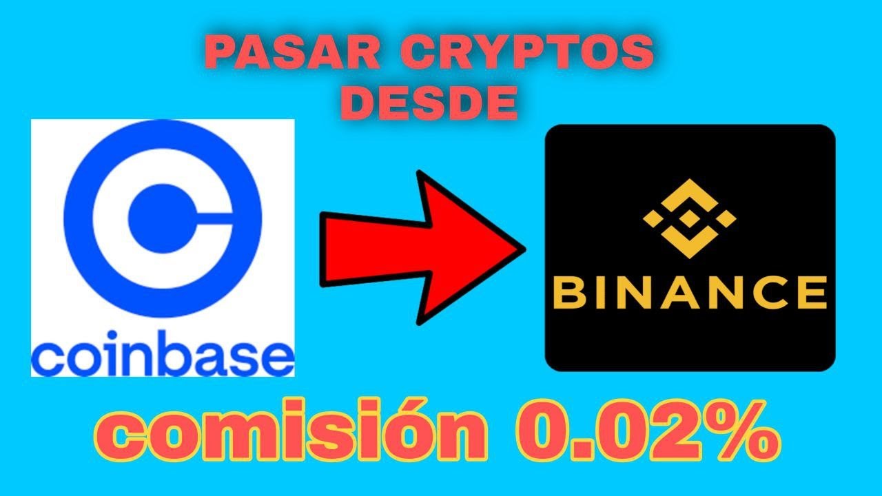 Como pasar tus cryptos desde COINBASE A BINANCE (Comisión de 002%